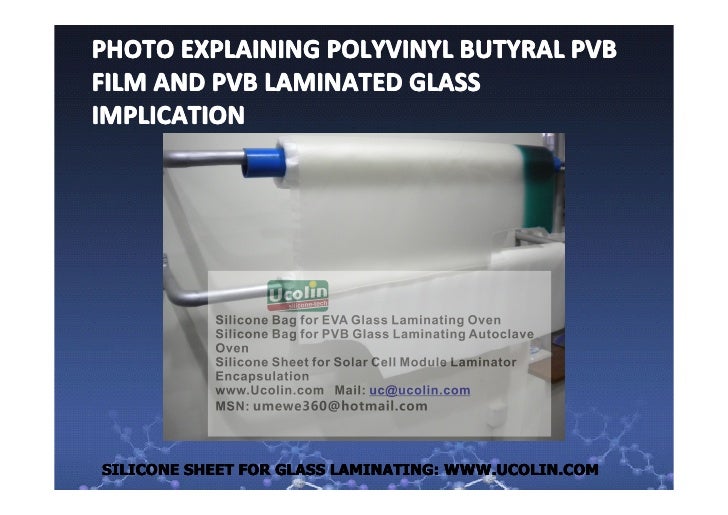 0731PHOTO EXPLAINING POLYVINYL BUTYRAL PVB FILM AND PVB LAMINATED GLA…