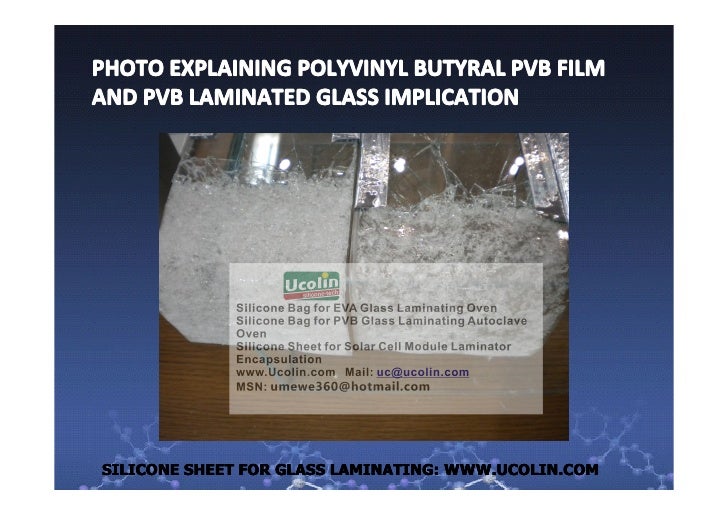0731PHOTO EXPLAINING POLYVINYL BUTYRAL PVB FILM AND PVB LAMINATED GLA…