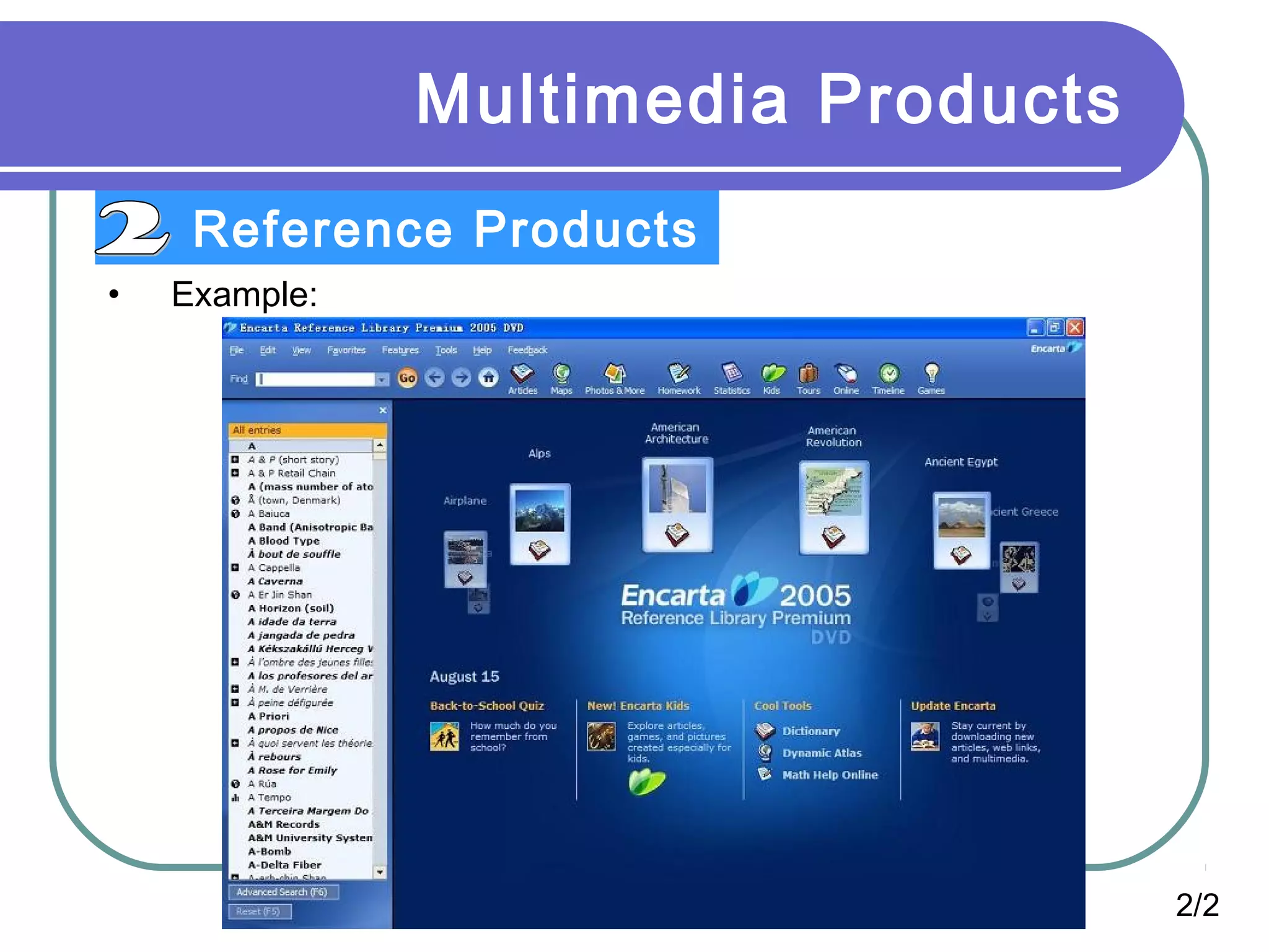 Multimedia Products
Reference Products
•

Example:

2/2

 
