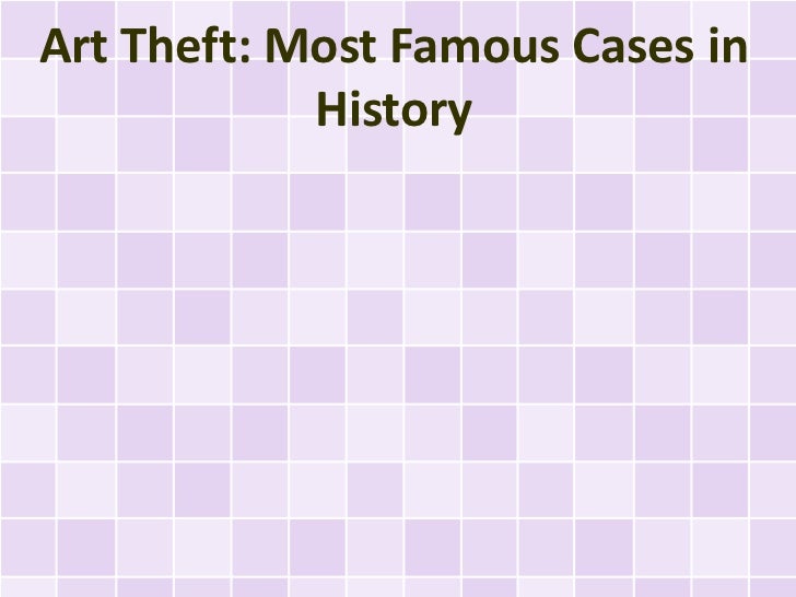 Art Theft Most Famous Cases in History