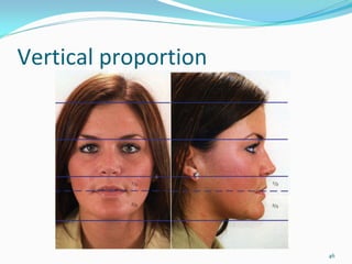 Vertical proportion




                      46
 