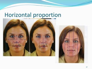 Horizontal proportion




                        47
 