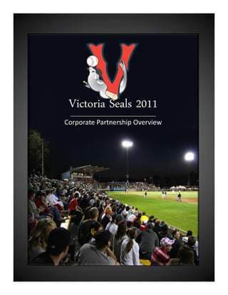 Victoria Seals 2011
Corporate Partnership Overview
 