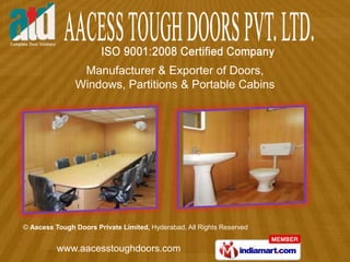 Manufacturer & Exporter of Doors,  Windows, Partitions & Portable Cabins 