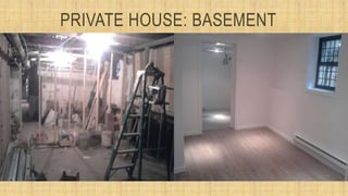 PRIVATE HOUSE: BASEMENT
 