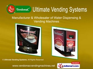 Manufacturer & Wholesaler of Water Dispensing &  Vending Machines 