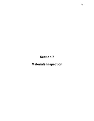 Section 7
Materials Inspection
109
 