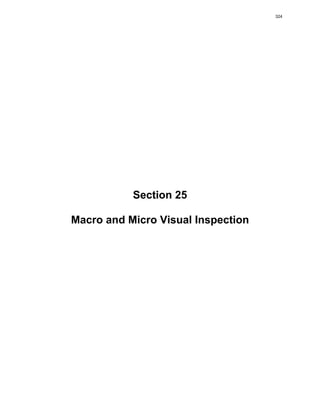 Section 25
Macro and Micro Visual Inspection
324
 