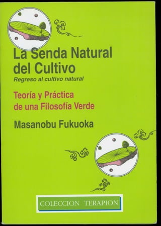 Senda-natural-del-cultivo-1-de-4-masanobu-fukuoka