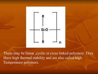 Silicones and phosphazenes are examples of inorganic Polymers. | PPT
