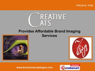 Haryana, India




Provides Affordable Brand Imaging
             Services
 