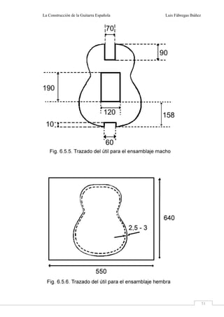 La Construcción de la Guitarra Española Luis Fábregas Ibáñez
51
 