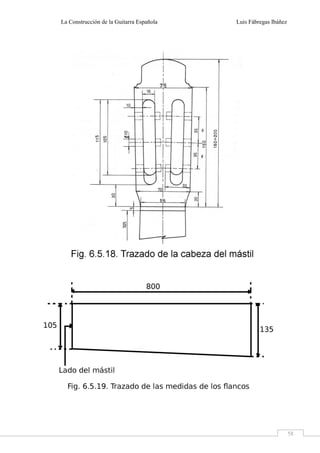 La Construcción de la Guitarra Española Luis Fábregas Ibáñez
58
 