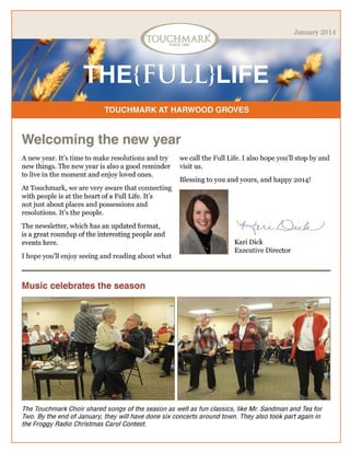 Touchmark at Harwood Groves - January 2014 Newsletter