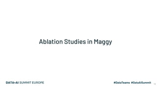 Ablation Studies in Maggy
15
 