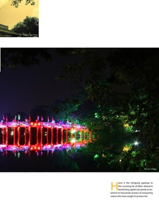 VIETNAM NEWS




                 Hanoi’s Flag Tower




                                                        The Huc Bridge




Thursday 23.09.2010                        www.travelweekly.com.vn
 