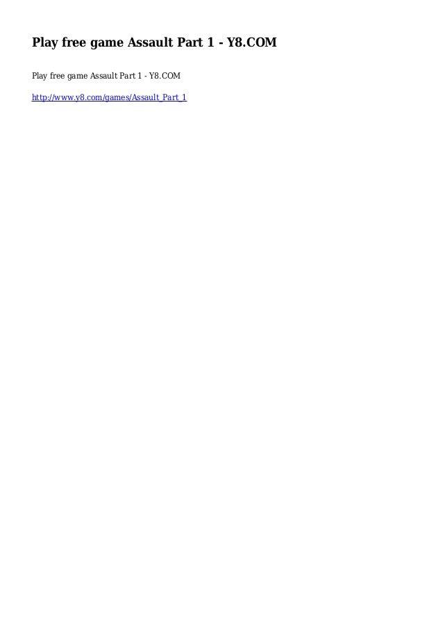 play-free-game-assault-part-1-y8-com