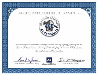 Hugh Pearse

1/14/2013

has successfully demonstrated the knowledge and skills necessary to qualify proficiency with the
Forensic Toolkit, Password Recovery Toolkit, Registry Viewer and FTK Imager.
This certification is valid two years from

 