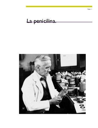 Página 1
La penicilina.
 