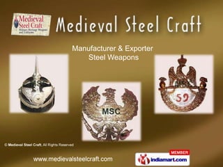 Manufacturer & Exporter  Steel Weapons 