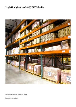 Logistics gives back â€“ DC Velocity
Material Handling April 26, 2014
Logistics gives back
 