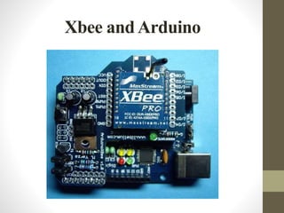 Xbee and Arduino
 