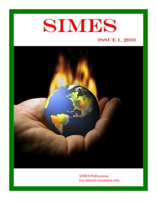 SimesSimesSimesSimes
Issue 1, 2010
SIMES Publications
For internal circulation only
 
