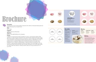 BrochureDescription
A brochure for an event catering bakery showcasing their delicious homemade baked goods and
treats and pricing for your special event.
Date
July 7, 2016
Programs
InDesign, Illustrator, & Photoshop
Objective
Design a two-sided brochure for a company.
Process
I started out by brainstorming ideas and looking up various, unique brochure designs. After
deciding on a subject direction and brochure size, I did the math to determine the sizes of each
fold. I then opened up InDesign and set up my brochure. I wrote my body copy and then added
it into the brochure. I found images of cookies and opened them up in Photoshop to cut the
backgrounds out. I placed the images into my brochure and played with my layout and
backgrounds until I reached my desired design. I received critiques on my brochure. After
printing it, a great idea was presented, of making the cookies in the circles bigger so you only
see the texture from the front and then when you open the brochure, you see the whole cookie,
so I tried to make that update but InDesign wouldn’t allow me to copy and paste and I ran
out of time.
 