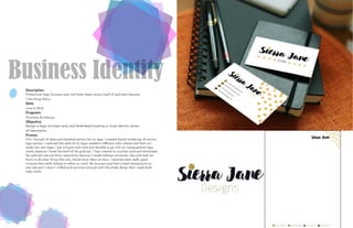 Business Identity
Description
Professional logo, business card, and letter head using a motif of gold dots because
I like things fancy.
Date
June 4, 2016
Programs
Illustrator & InDesign
Objective
Design a logo, business card, and letterhead creating a visual identity across
all documents.
Process
First I thought of ideas and sketched options for my logo. I created digital renderings of various
logo options. I realized that each of my logos needed a different color scheme and fonts so I
made two new logos. I got critiques and votes and decided to go with my typographical logo,
mostly because I loved the motif of the gold dot. I then created my business card and letterhead.
My gold dot was too fancy apparently because it made InDesign extremely slow and took me
hours to do some things that only should have taken an hour. I received some really good
critiques that really helped to refine my work. My business card had a black background on
one side and it wasn’t unified and consistent enough with the whole design that I made both
sides white.
 