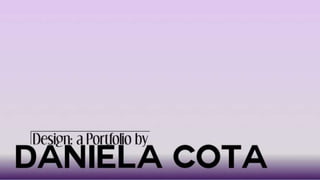 Daniela Cota's Portfolio