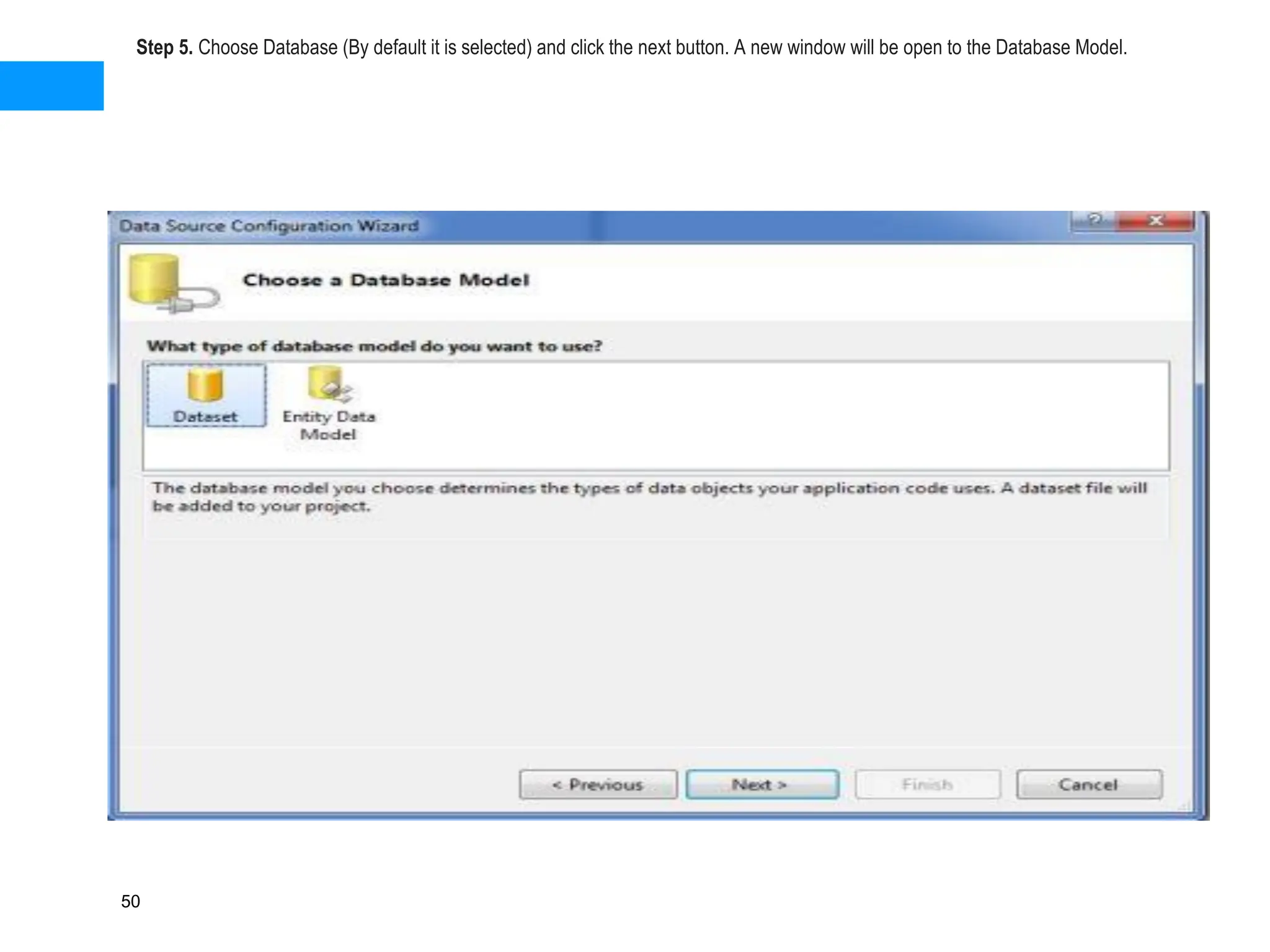 Step 5. Choose Database (By default it is selected) and click the next button. A new window will be open to the Database Model.
50
 