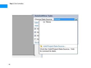 Step 3. Click ComboBox.
48
 