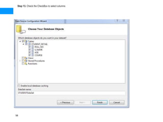 Step 13. Check the CheckBox to select columns
58
 