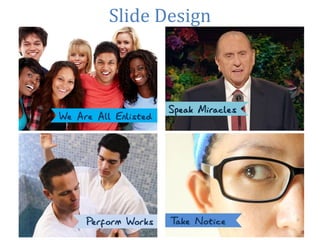 Slide Design
 
