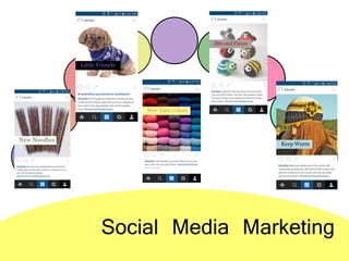 Social Media Marketing
 