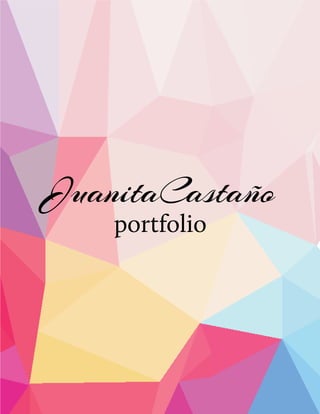JuanitaCastaño
portfolio
 