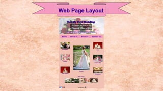 K L
Web Page Layout
 