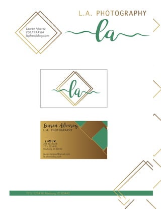 la la
Lauren Alvarez
208.123.4567
laphotoblog.com
L.A. PHOTOGRAPHY
77 S. 1234 W. Rexburg, ID 83440
la
L.A. PHOTOGRAPHY
Lauren Alvarez
208.123.5678
77 S. 1234 W.
Rexburg, ID 83440
lauren.teresa2@gmail.com
la.photoblog.com
t
 