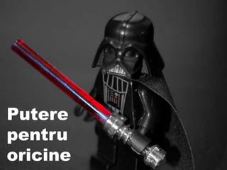 Puterepentru oricine