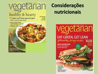 Considerações
nutricionais
 