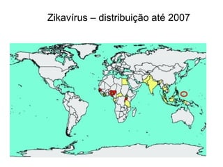 Zikavírus – distribuição até 2007
 