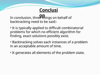 Backtracking is an algorithmic technique used to solve problems by ...
