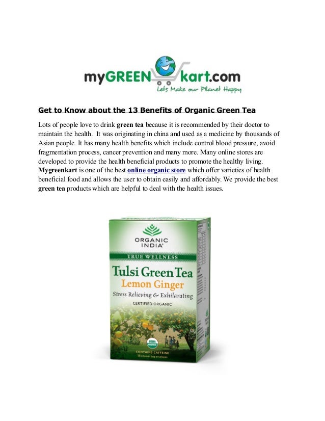 13 Benefits of Organic Green Tea