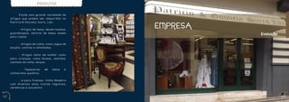 PRODUTOS


     	      Existe uma grande variedade de
     artigos que podem ser adquiridos na
     Patrício & Gouveia, Sucrs, Lda.:


     	     - Artigos de mesa, desde toalhas,
                                               EMPRESA
     guardanapos, centros de mesa, bases                 Evo l u ç ã o
     para copos;


     	     - Artigos de cama, como jogos de
     lençõis, colchas e almofadas;


     	    - Artigos tanto de mulher como
     para crianças, como blusas, vestidos,
     camisas da noite, lenços;


     	    -   Tapeçarias     de   belos   e
     conhecidos quadros;


     	    - e para finalizar, Vinho Madeira
     com diversos anos, licores regionais,
     cerâmicas e souvenirs.


62                                                                       63
 