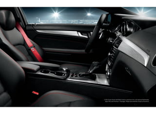 C 250 Coupe shown with Black interior, aluminum trim, and optional Multimedia,
  Sport Plus and Premium 1 Packages. Please see endnotes at back of brochure.
 