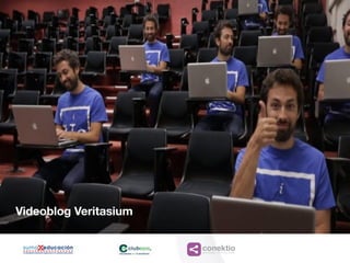 conektioaprendizaje, coaching, redes
Educación	
  2.0
Ya	
  hay	
  formas	
  de	
  aprender	
  más	
  baratas,	
  eficaces,	
  divertidas	
  y	
  cómodas	
  que	
  la	
  educación	
  tradicional.	
  	
  
	
   	
  
Videoblog Veritasium
 