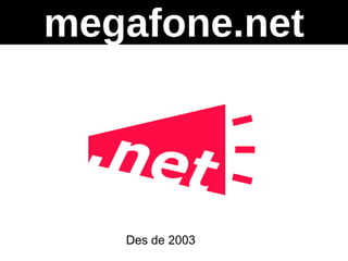 [object Object],megafone.net 