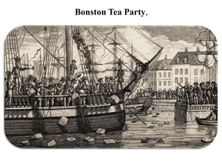 Bonston Tea Party,
 