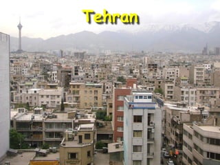 Tehran
 