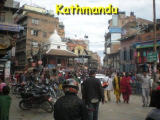 Kathmandu
 